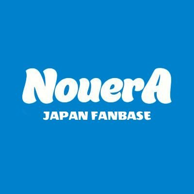 NouerA JAPAN FANBASE