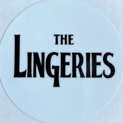 THE LINGERIES