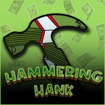 Hammering Hank 🔨