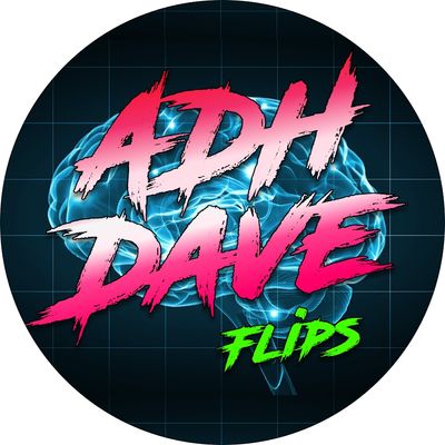 @ADHDaveFlips